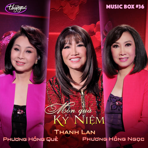 Musicbox 36 - Món Quà Kỷ Niệm