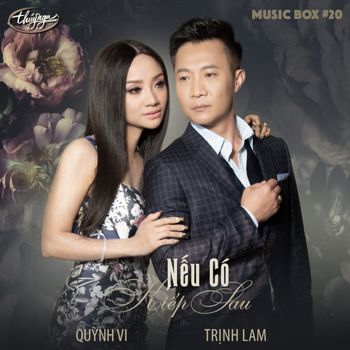 Musicbox 20 - Nếu Có Kiếp Sau