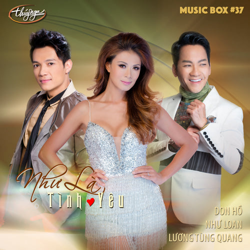 Musicbox 37 - Như Là Tình Yêu