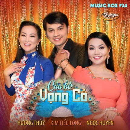 Musicbox 34 - Câu Hò Vọng Cổ