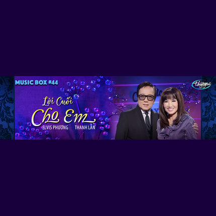 Musicbox 44 - Lời Cuối Cho Em