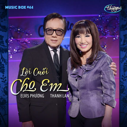 Musicbox 44 - Lời Cuối Cho Em