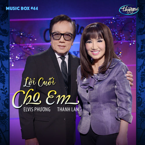 Musicbox 44 - Lời Cuối Cho Em