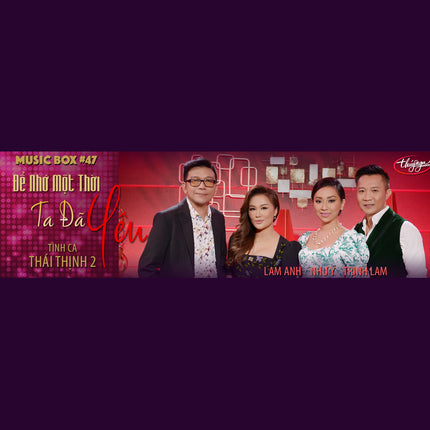 Music Box 47 - Để Nhớ Một Thời Ta Đã Yêu