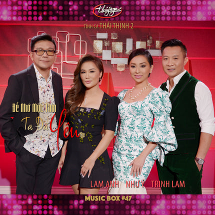Music Box 47 - Để Nhớ Một Thời Ta Đã Yêu