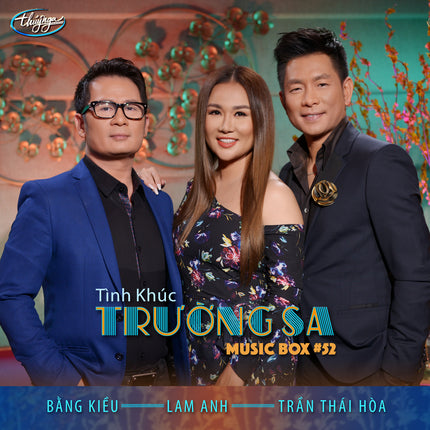 Musicbox 52 - Tình Khúc Trường Sa