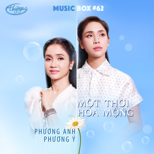 Musicbox #62 - MỘT THỜI HOA MỘNG