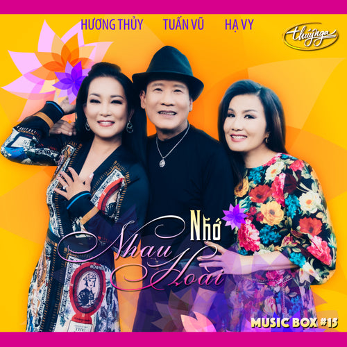 Musicbox 15 - Nhớ Nhau Hoài