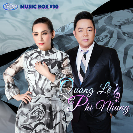 Musicbox 30 - Quang Lê & Phi Nhung