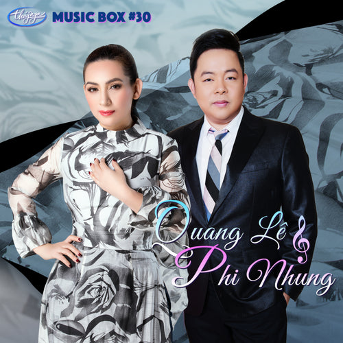 Musicbox 30 - Quang Lê & Phi Nhung