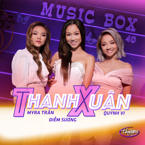 Musicbox 40 - Thanh Xuân