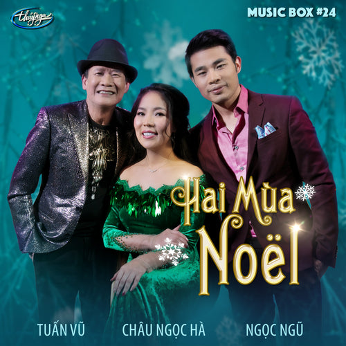 Musicbox 24 - Hai Mùa Noel