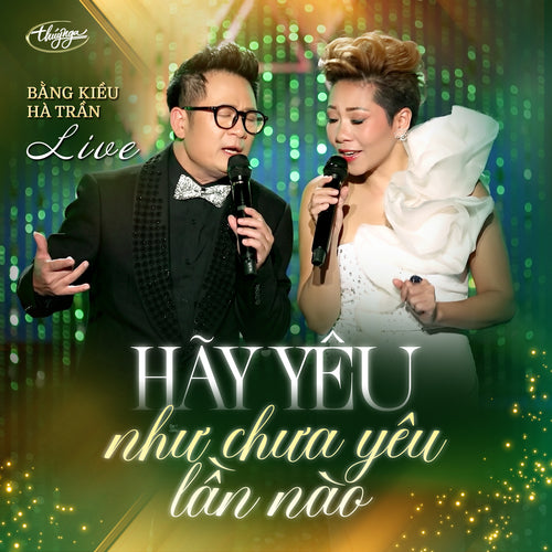 TNCD663 - Hãy Yêu Như Chưa Yêu Lần Nào Live