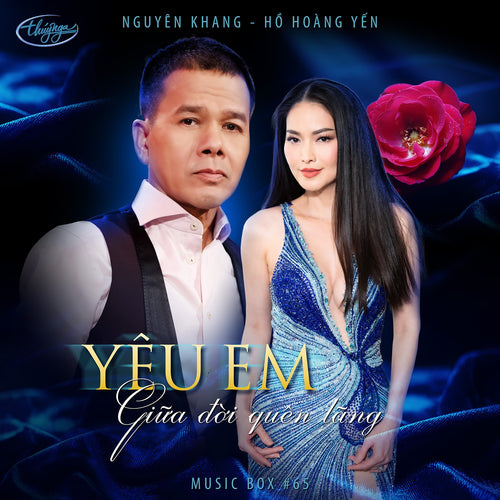 Musicbox #65 - Yêu Em Giữa Đời Quên Lãng