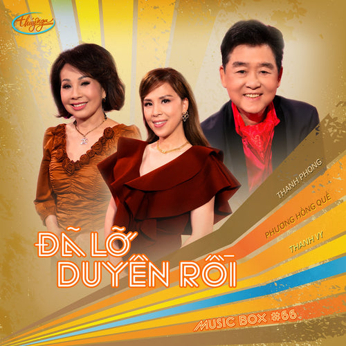 MUSICBOX #66 - ĐÃ LỠ DUYÊN RỒI