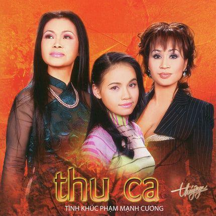 TNCD310 - Thu Ca - Tình Khúc Phạm Mạnh Cương